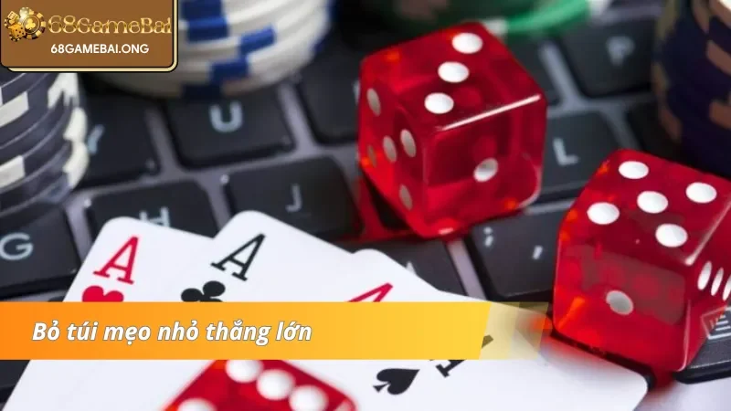 Bỏ túi mẹo nhỏ thắng lớn tại Mậu Binh