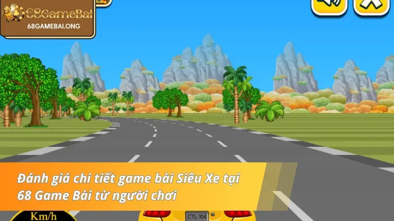 Đánh giá chi tiết trò chơi Siêu Xe từ người chơi