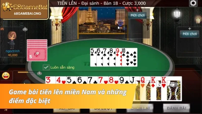 Sự thú vị chỉ có tại tiến lên miền Nam